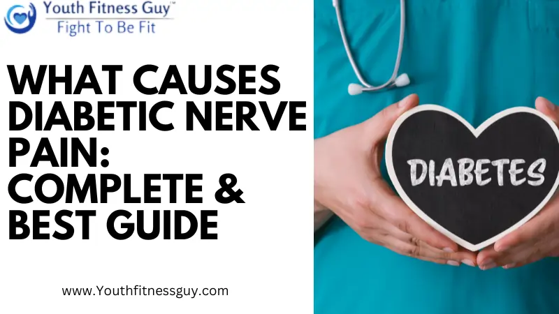 What Causes Diabetic Nerve Pain