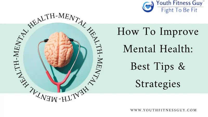 How To Improve Mental Health